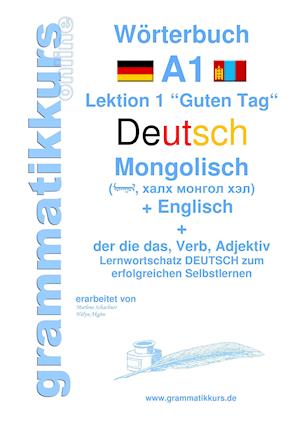 Wörterbuch Deutsch - Mongolisch - Englisch