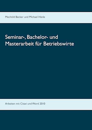 Seminar-, Bachelor- und Masterarbeit für Betriebswirte