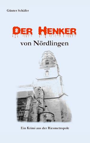 Der Henker von Nördlingen