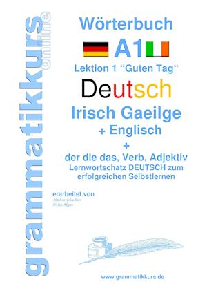 Wörterbuch Deutsch - Irisch Gaeilge -  Englisch Niveau A1