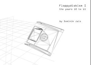 Floppydiskism I