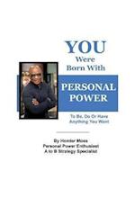 You Were Born With Personal Power