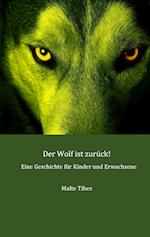 Der Wolf ist zurück!