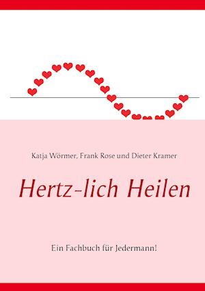 Hertz-lich Heilen