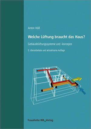 Welche Lüftung braucht das Haus?.