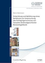 Entwicklung und Validierung eines Verfahrens zur Untersuchung des Schlagregenschutzes von Fassaden denkmalgeschützter Bestandsgebäude.