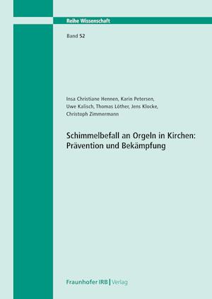 Schimmelbefall an Orgeln in Kirchen: Prävention und Bekämpfung.