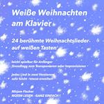 Weiße Weihnachten am Klavier