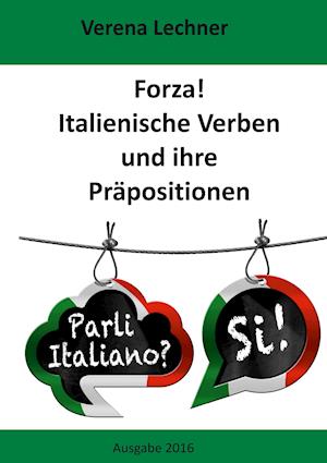 Forza! Italienische Verben und ihre Prapositionen