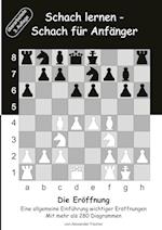 Schach lernen - Schach für Anfänger - Die Eröffnung