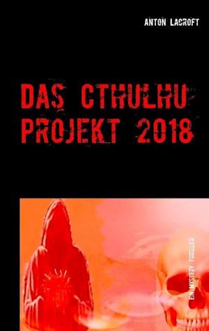 Das Cthulhu Projekt 2018