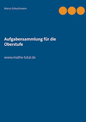 Aufgabensammlung für die Oberstufe