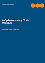 Aufgabensammlung für die Oberstufe