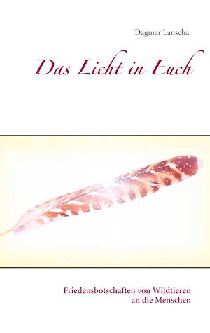 Das Licht in Euch