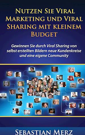 Nutzen Sie Viral Marketing Und Viral Sharing Mit Kleinem Budget