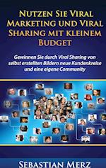 Nutzen Sie Viral Marketing Und Viral Sharing Mit Kleinem Budget