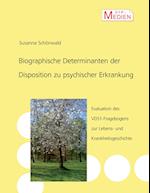 Biographische Determinanten der Disposition zu psychischer Erkrankung