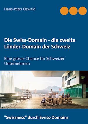 Die Swiss-Domain - Die Zweite Lander-Domain Der Schweiz