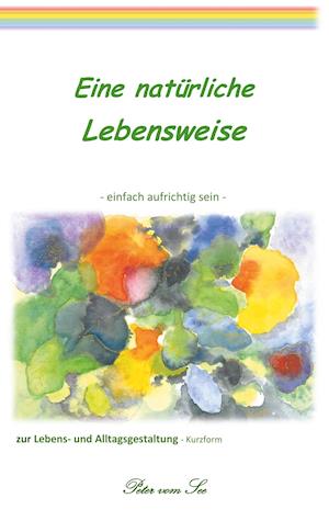 Eine natürliche Lebensweise