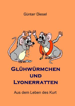 Glühwürmchen und Lyonerratten