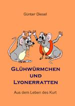 Glühwürmchen und Lyonerratten