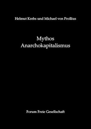 Mythos Anarchokapitalismus