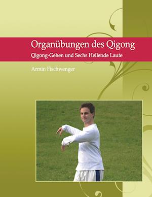 Organubungen Des Qigong