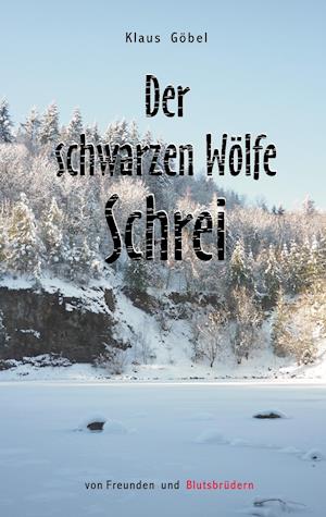 Der schwarzen Wölfe Schrei