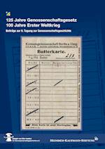 125 Jahre Genossenschaftsgesetz 100 Jahre Erster Weltkrieg