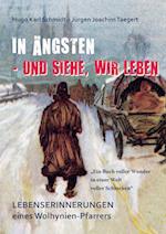 In Ängsten - und siehe, wir leben