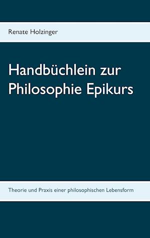 Handbüchlein zur Philosophie Epikurs