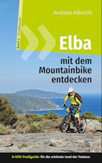 Elba mit dem Mountainbike entdecken 2 - GPS-Trailguide für die schönste Insel der Toskana