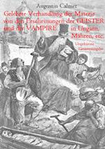 Gelehrte Verhandlung der Materie von den Erscheinungen der Geister, und der Vampire in Ungarn, Mähren, etc.