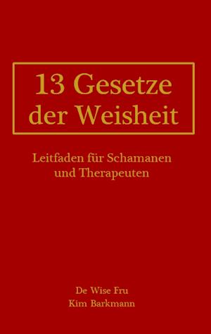 13 Gesetze der Weisheit