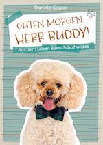 Guten Morgen Herr Buddy!