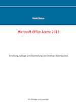 Microsoft Office Access 2013 - Desktop Grundlagen