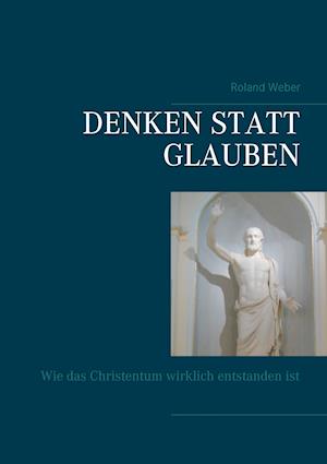 Denken Statt Glauben