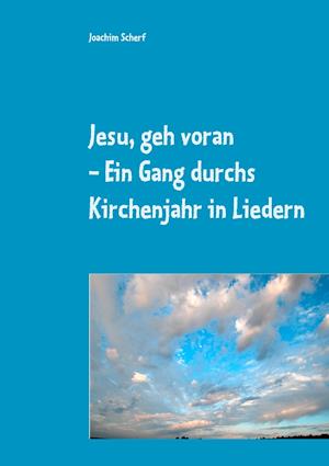 Jesu, geh voran