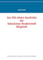 Aus 500 Jahren Geschichte der Sebastianus-Bruderschaft Bürgstadt