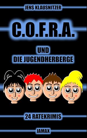 C.O.F.R.A. und die Jugendherberge