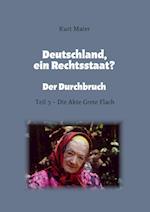 Deutschland, ein Rechtsstaat?