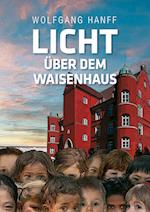 Licht Uber Dem Waisenhaus