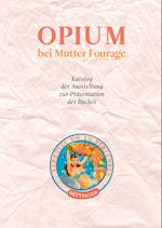 Opium bei Mutter Fourage
