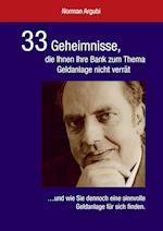 33 Geheimnisse, die Ihnen Ihre Bank zum Thema Geldanlage nicht verrät