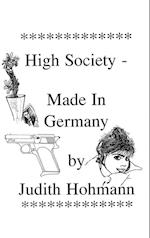 High Society - Made in Germany