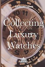 Collecting Luxury Watches