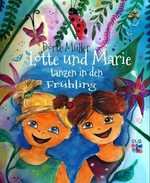 Lotte und Marie  tanzen in den Frühling