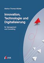 Innovation, Technologie und Digitalisierung