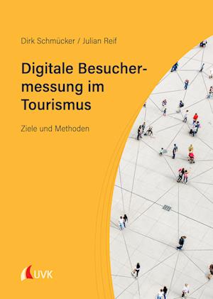 Digitale Besuchermessung im Tourismus