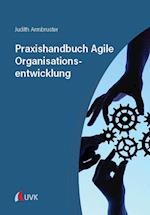 Praxishandbuch Agile Organisationsentwicklung
